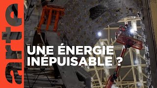 Fusion nucléaire : l'énergie du futur ? | Les questions qui fâchent | ARTE
