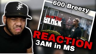 600Breezy - 3AM in Ms | From the block (REACTION!!) HES HARD