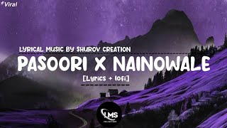 Pasoori x Nainowale ne Lyrics /Lyrics video/Pasosri x Nainowale Mashup/#nainowale #pasoori #viral.
