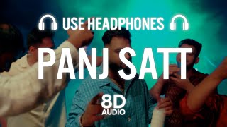 PANJ SATT - (8D AUDIO) | Gulab Sidhu | Sukh Lotey | Gungun Bakshi | Punjabi Song