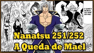 Nanatsu no Taizai 251 e 252 - A Queda de Mael