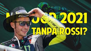 Belum Ada Valentino Rossi di Daftar Pembalap Musim Depan