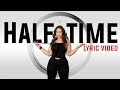 Half Time (Lyric Video) - Kaila Love