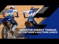 Monster Energy Yamaha Factory MXGP & MX2 Team Launch 2022