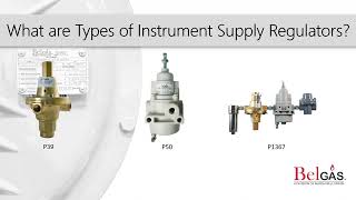 BelGAS Educational Series - What Are Instrument Supply Regulators?