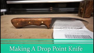 Making a drop point knife out of a file