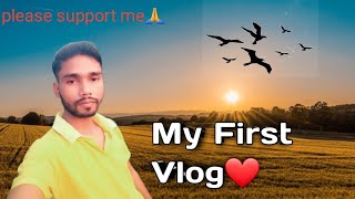 MY FIRST VLOG😭🔥  II MY FIRST VIDEO ON YOUTUBE❤️🙏Il please support🙏