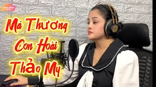 Má Thương Con Hoài - Má ơi thương con, má khổ trăm bề,Từ ngày bầu bì ngén thai…