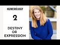 Numerology: Destiny or Expression 2