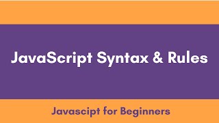 What are JavaScript Syntax and Rules | JavaScript Tutorial for Beginners