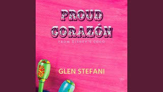 Proud Corazón (From Coco)