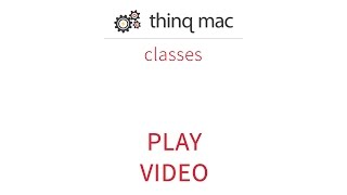 thinq mac Technology Classes