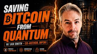 Will Quantum Computers Break Bitcoin? | Ian Smith, Co-Author of BIP361