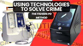 Using Technologies to Solve Crime - The Fishers PD Method