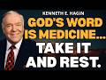 KENNETH E. HAGIN: GOD’S WORD IS MEDICINE — The Night Prayer That Brings HEALING & REST