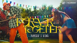 MOZZIK x KIDA - Forever Together