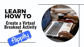 Create a Virtual Breakout in Flippity Tutorial