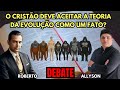 O cristão deve aceitar a teoria da evolução como um fato? Debate: Roberto vs Allyson