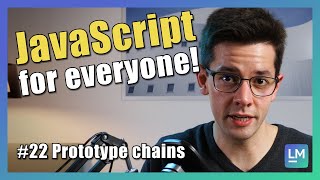 Prototype chains | JavaScript introduction for beginners [2021] #22