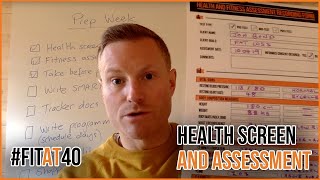 Health screen and assessment | Fit at 40 challenge | Prep week