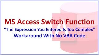 MS Access Switch Function With Error Workaround