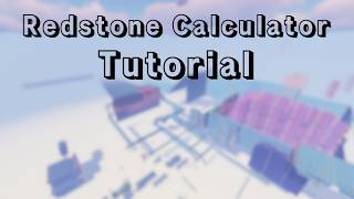 Redstone Calculator Tutorial Part 1 - Requirements & Overview