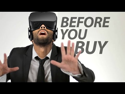 Oculus Rift - Before You Buy Oculus Rift - Before You Buy