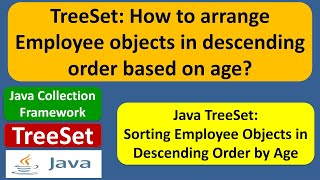 Java TreeSet: How to arrange Employee objects in descending order based on age?