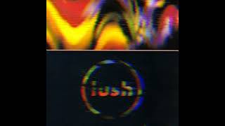 Lush - Sweetness and Light (Instrumental)