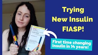 FIASP! Changing Insulin for the first time in 14 years!