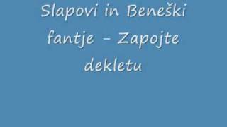 Slapovi in Beneški fantje - Zapojte dekletu