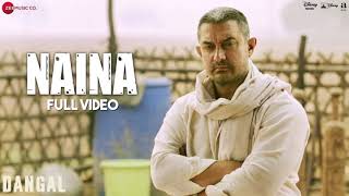 Naina - Full Song | Dangal | Aamir Khan | Arijit Singh | Pritam | Amitabh Bhattacharya