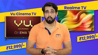 VU Cinema Vs Realme TV🔥🔥🔥: Which is best and should you buy? Hindi