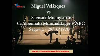 Aebox Vintage - Miguel Velázquez vs Saensak Muangsurin   II