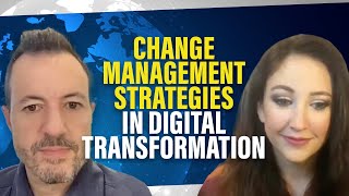 Change Management Strategies in Digital Transformation: Live Q&A