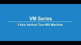 WIDMA’s VM–850 Turn-Mill machine