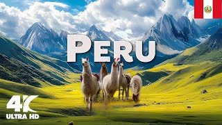 Peru 4K | Enchanting Landscapes and Ancient Wonders with Relaxing Music