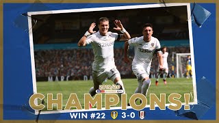 Champions! | Extended highlights | Win #22 Leeds United 3-0 Fulham