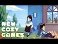 16 New COZY Games That Will Melt Your Stress Away (2024)