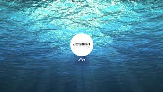 Josiah1 - Dive | progressive house music