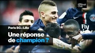 PSG - Lille | Paris , une réponse de Champion ? - Episode 65 !