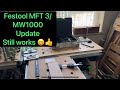 Festool MFT 3/MW1000 resurface update