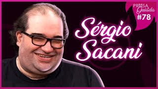 SERGIO SACANI - Prosa Guiada #78