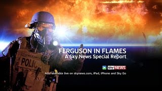 Special Report: Ferguson In Flames