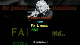 Be positive in 3 situations| by Apj Abdul kalam #shorts