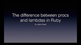 The difference between procs and lambdas in Ruby