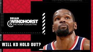 Now I can see Kevin Durant holding out of training camp - Brian Windhorst | The Hoop Collective