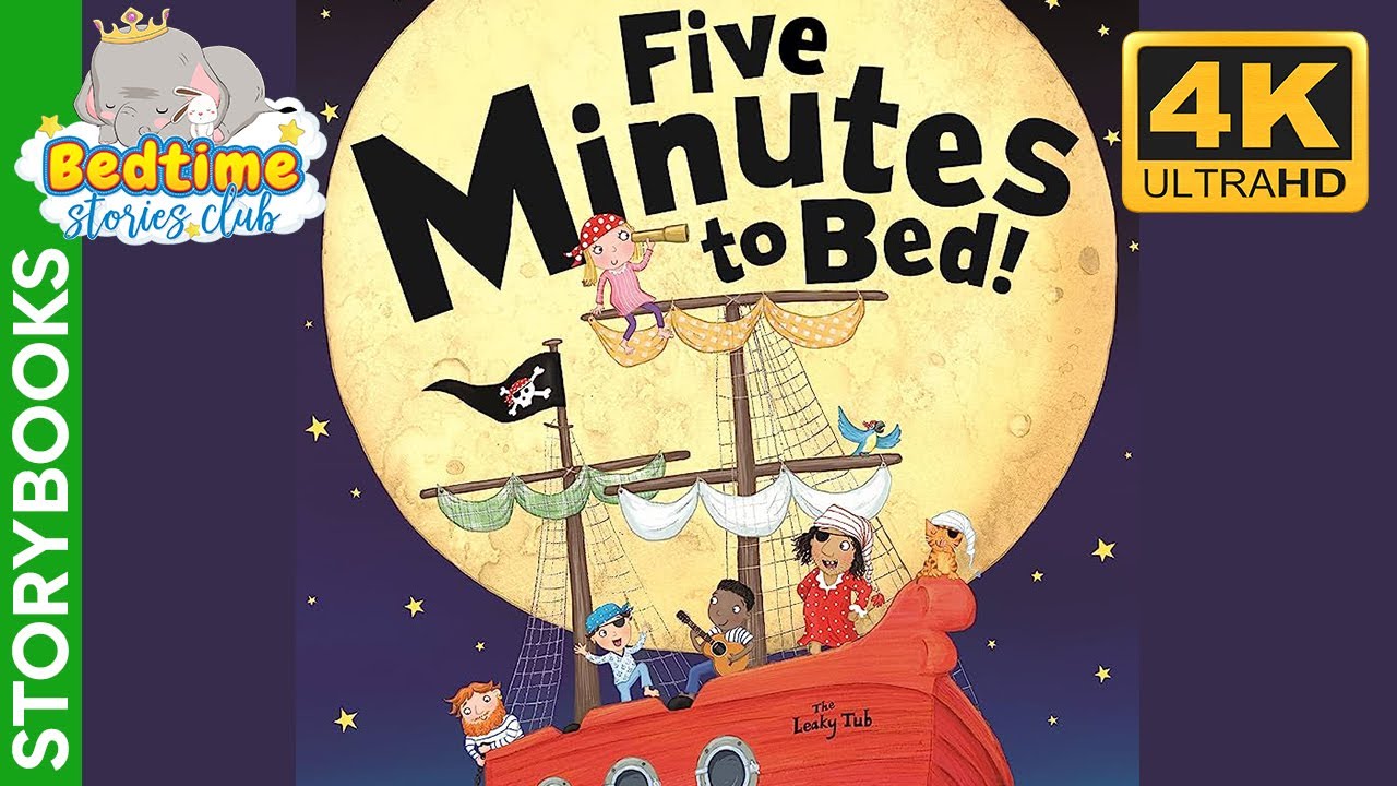 Bedtime Stories For Kids - Five Minutes To Bed - YouTube