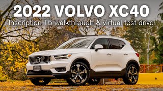 2022 Volvo XC40 Inscription T5 AWD Walkaround and Virtual Test Drive
