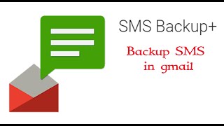 SMS Backup in gmail using SMS Backup+